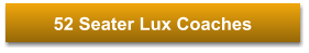 52 Seater Lux Coaches